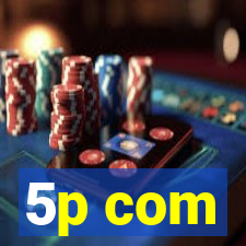5p com