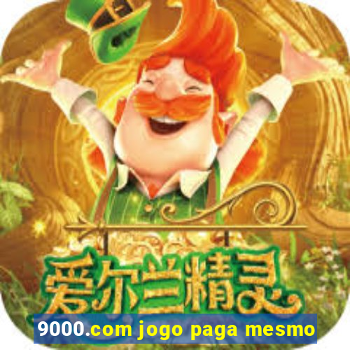 9000.com jogo paga mesmo