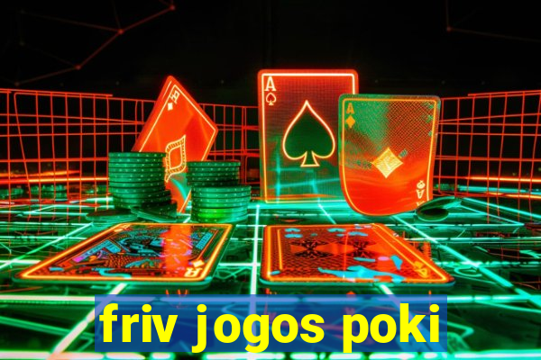 friv jogos poki