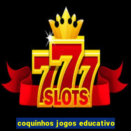 coquinhos jogos educativo