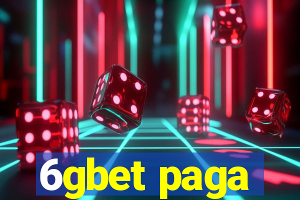 6gbet paga