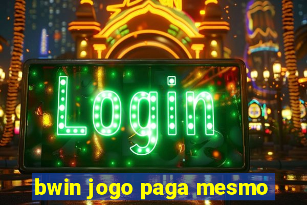 bwin jogo paga mesmo