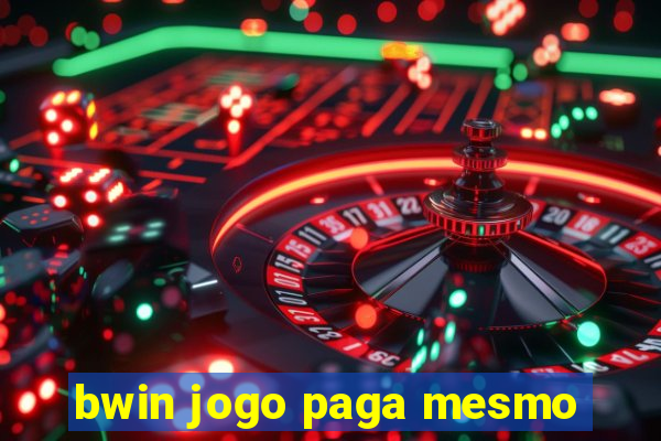 bwin jogo paga mesmo