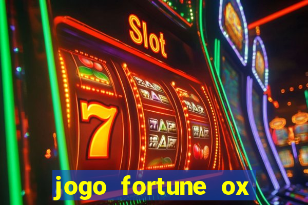 jogo fortune ox demo grátis