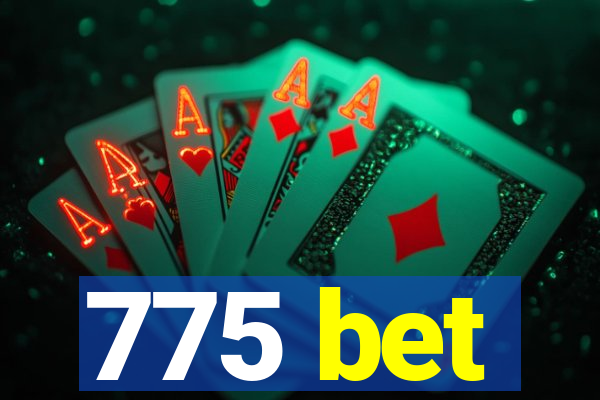 775 bet
