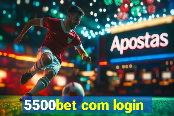 5500bet com login
