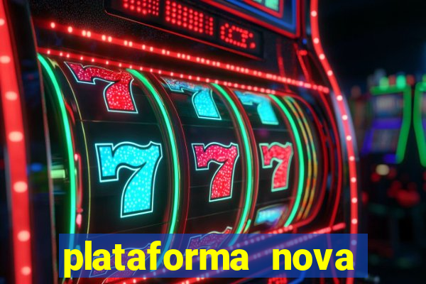 plataforma nova para jogar fortune tiger
