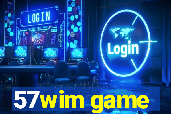 57wim game