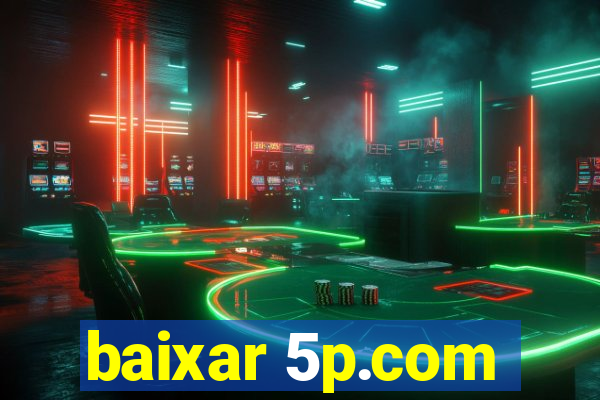 baixar 5p.com