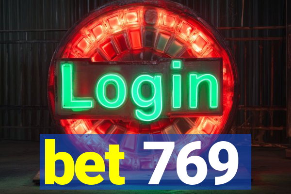 bet 769