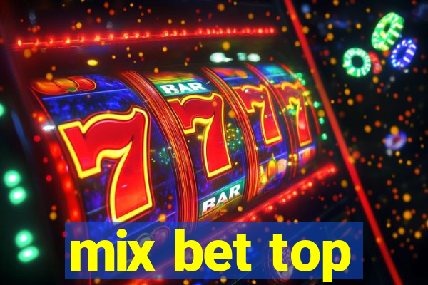 mix bet top