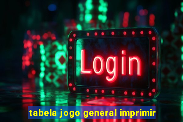 tabela jogo general imprimir