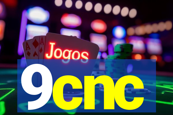 9cnc