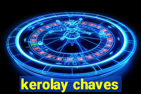 kerolay chaves