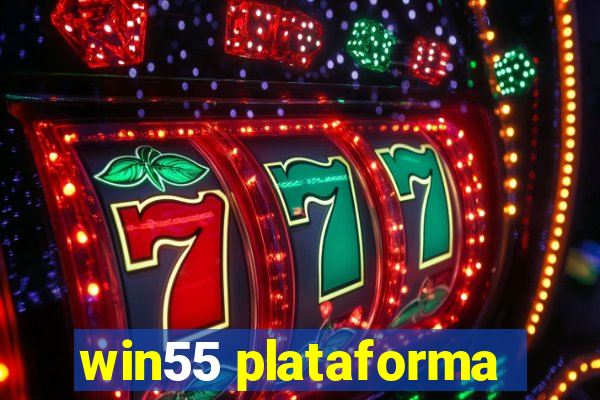 win55 plataforma