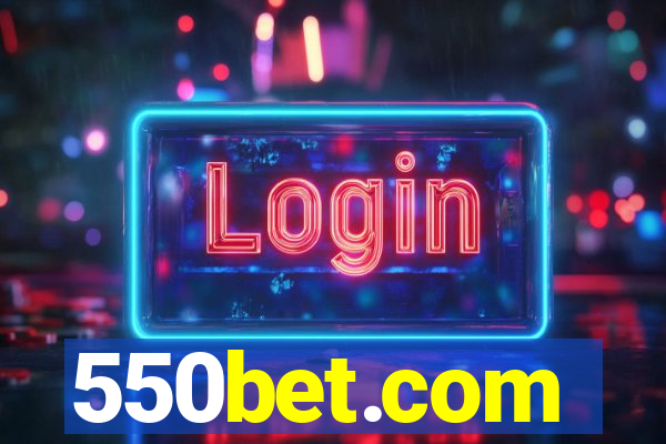 550bet.com