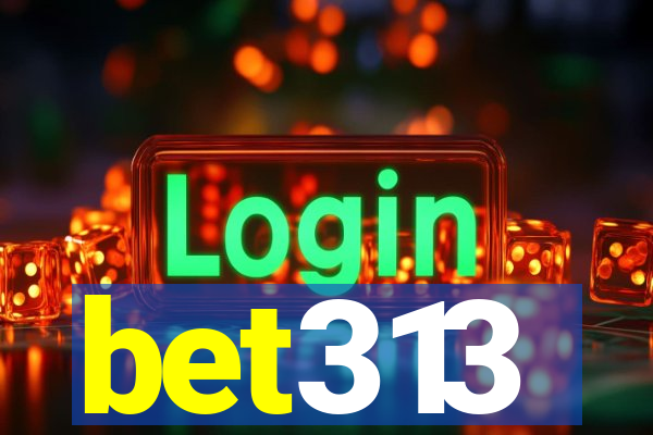 bet313