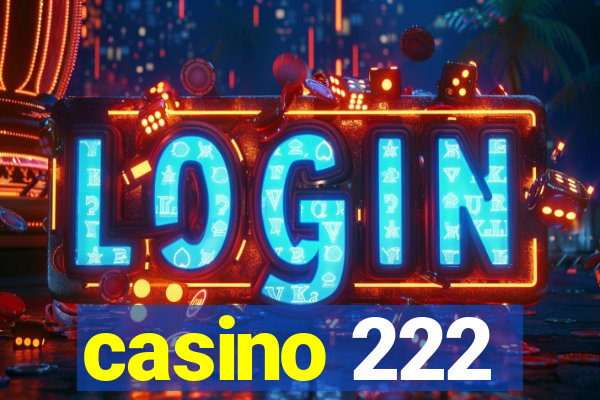 casino 222