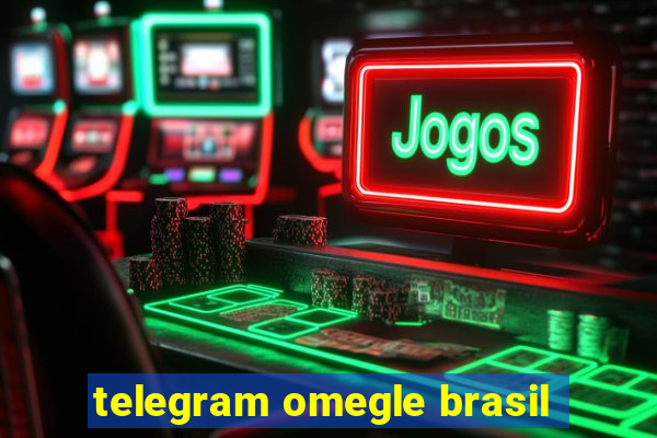 telegram omegle brasil