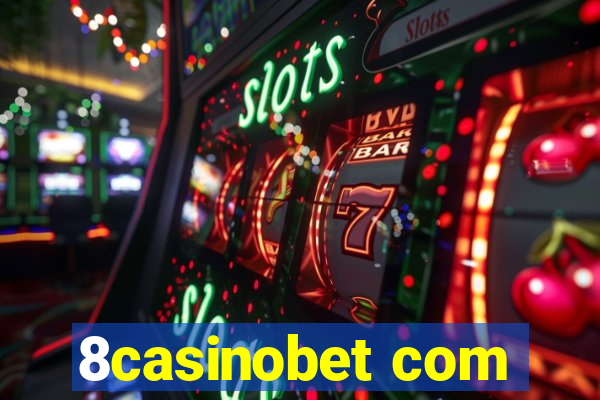 8casinobet com