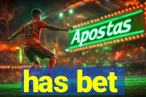 has bet