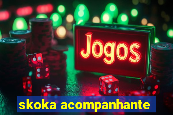 skoka acompanhante