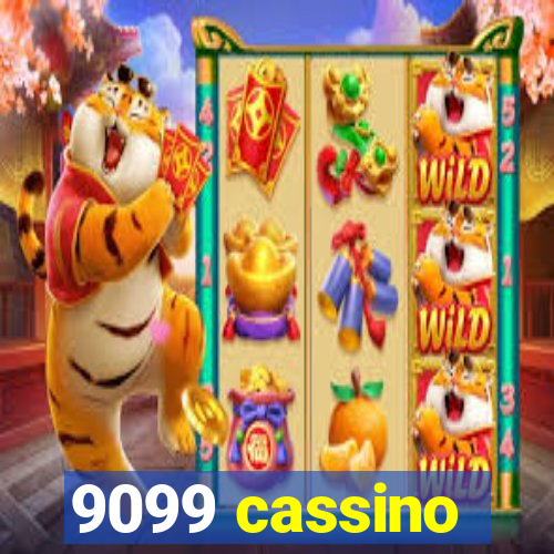 9099 cassino