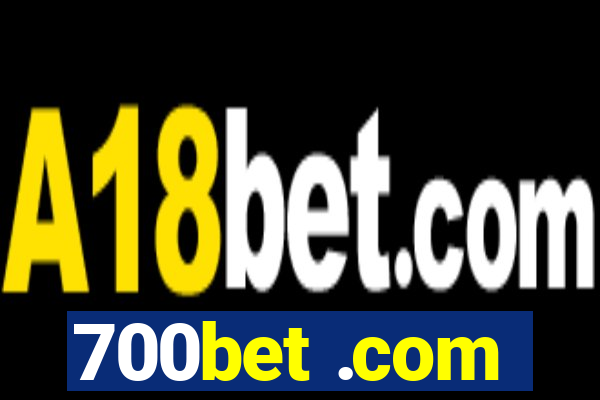 700bet .com