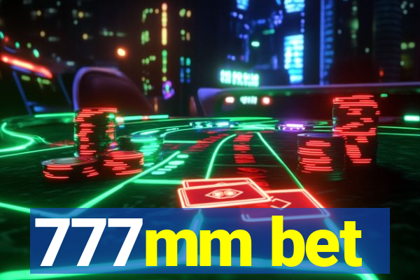 777mm bet