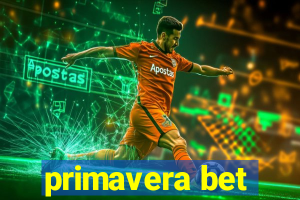 primavera bet