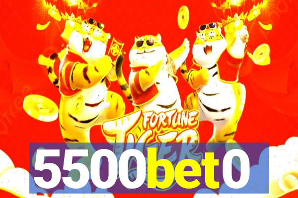 5500bet0