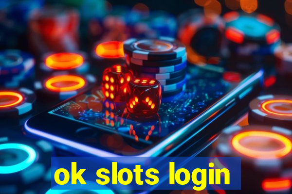 ok slots login