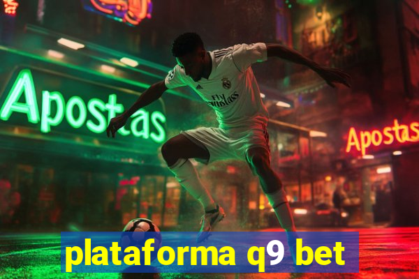 plataforma q9 bet