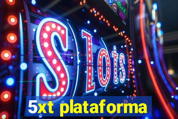 5xt plataforma
