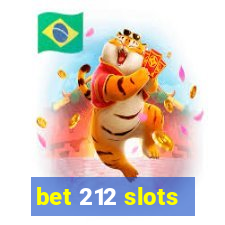 bet 212 slots