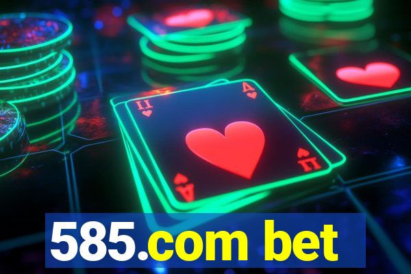 585.com bet