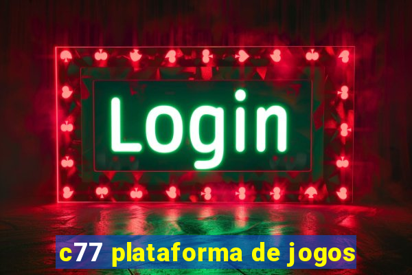 c77 plataforma de jogos