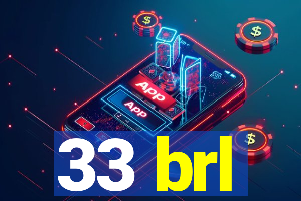 33 brl