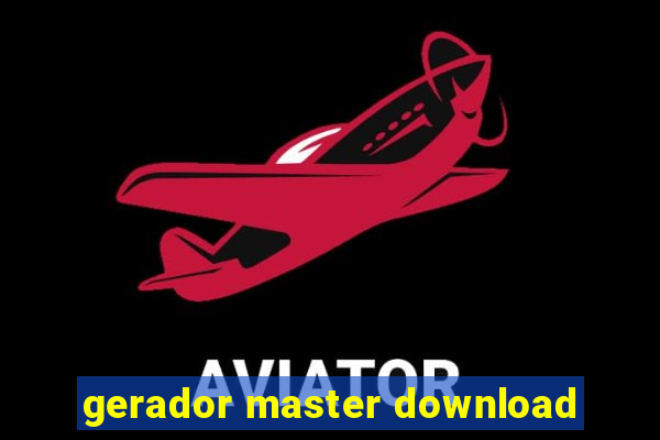 gerador master download