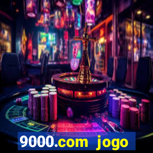 9000.com jogo cassino baixar