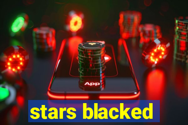 stars blacked