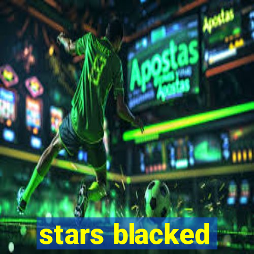 stars blacked
