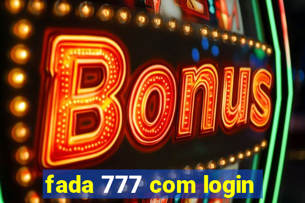 fada 777 com login