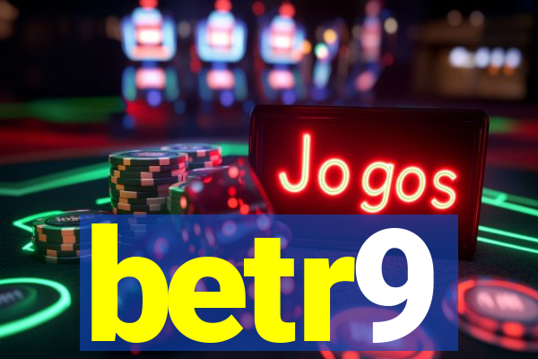 betr9