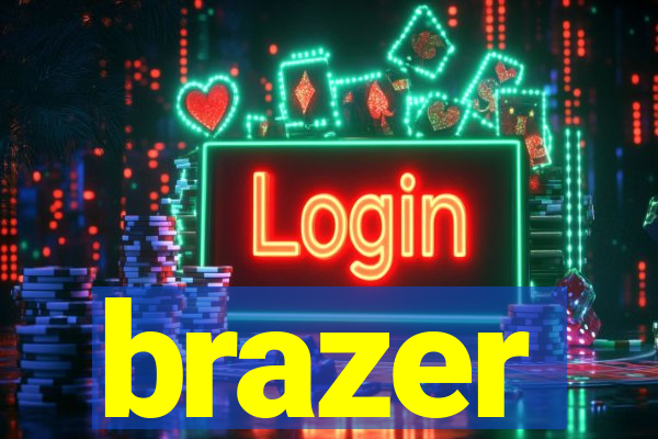 brazer