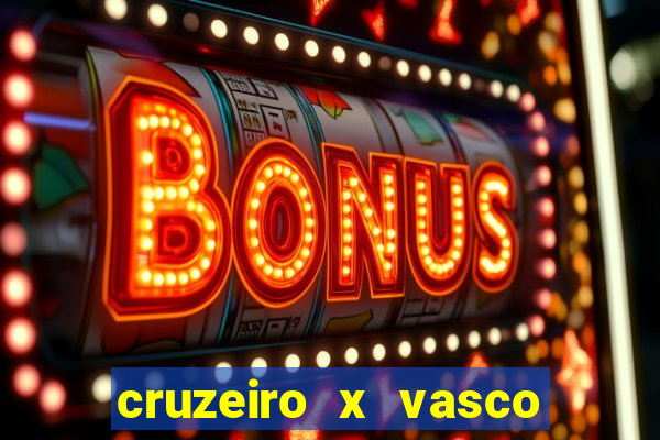 cruzeiro x vasco da gama multicanais