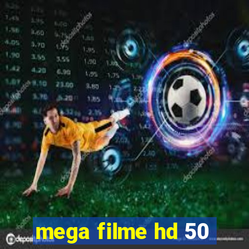 mega filme hd 50