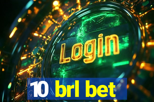 10 brl bet