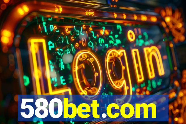 580bet.com