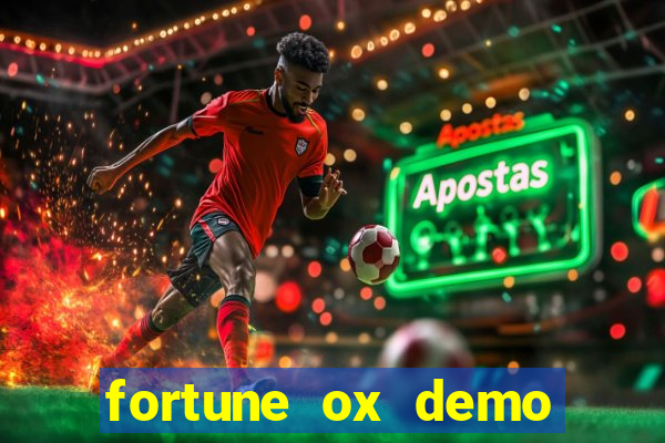 fortune ox demo grátis tigre